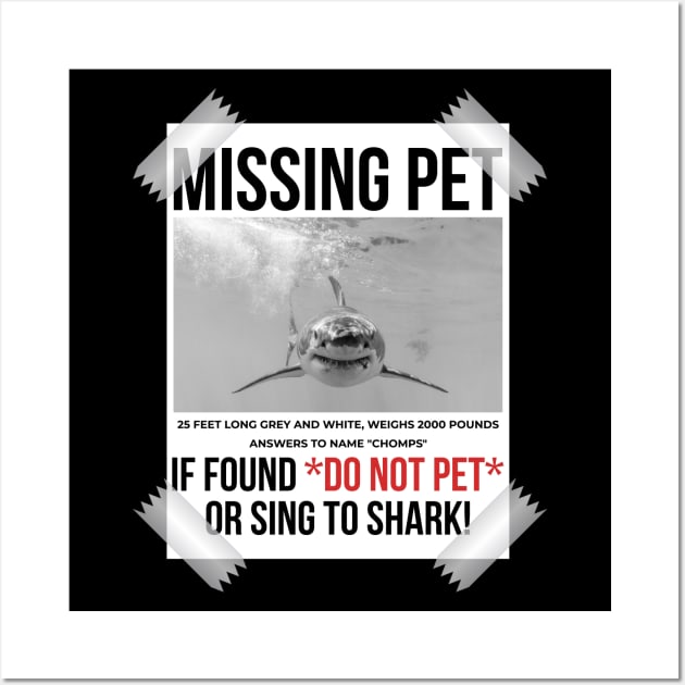 Missing Pet Cool Unique Funny Great White Shark Wall Art by threefngrs